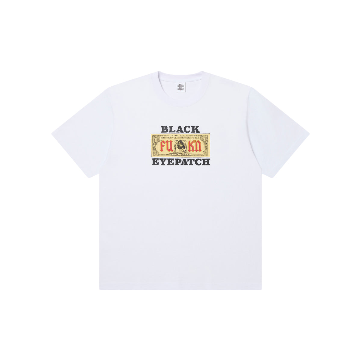 OG DOLLAR BILL BABY TEE BLACK 取扱注意 FUK'N DOLLAR BILL TEE WHITE – BlackEyePatch