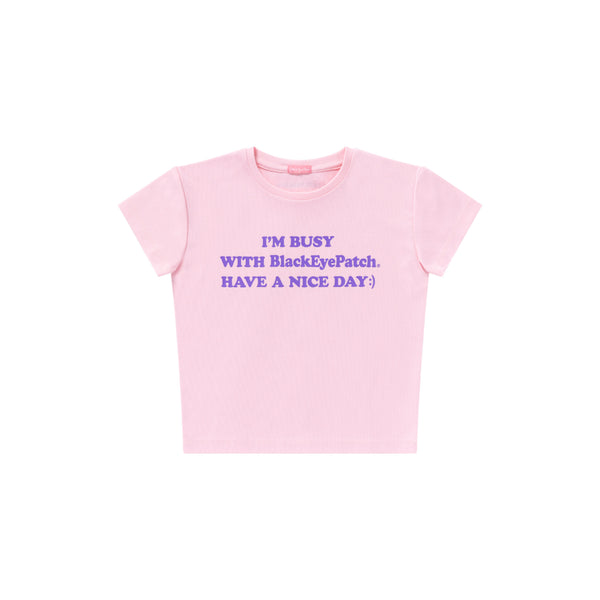 I’M BUSY BABY TEE PINK